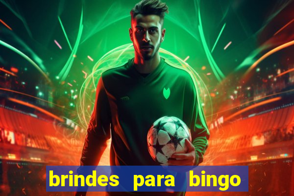 brindes para bingo de empresa